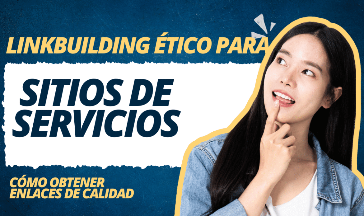 Linkbuilding ético para sitios de servicios